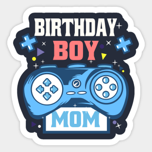 Birthday Boy & Funny Mama Gift Mothers Day Cute Life Saying Sticker